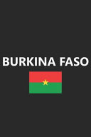 Burkina Faso Flag Country Africa African Stylish Sketchbook Journal for Drawing, Sketching, Doodling, & Painting Art Book 6x9 Inches 120 Pages Gift