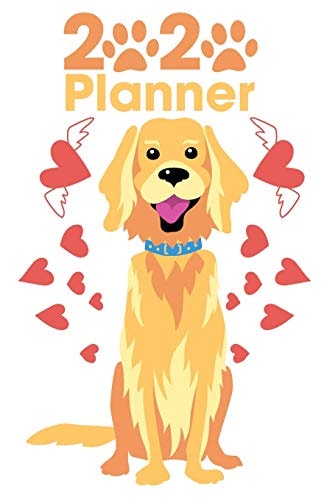 2020 Planner Calendar Schedule Organizer Agenda - Golden Retriever 2020 Planner - January 2020 Through December 2020