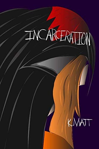Incarceration A Novella Arc 3, Book 3