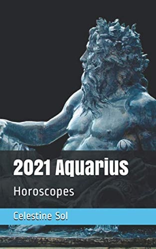 2021 Aquarius: Horoscopes
