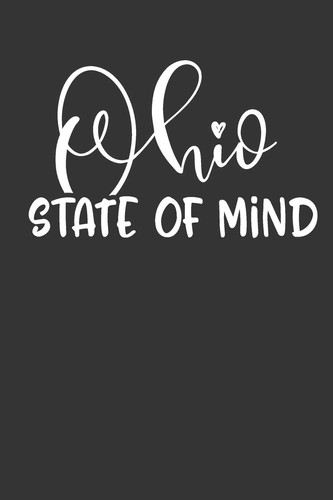 Ohio State of Mind 6x9 120 Page United States Bucket List Travel Planning Journal