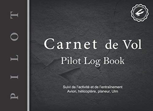 Carnet de vol: v2-6 Journal de bord pour Pilotes | Suivi des vols ULM Avions Hélicoptères Planeurs Ascension Ballon | 101 pages | 20,96 x 15,24 cm | fond texture roche noire (French Edition)