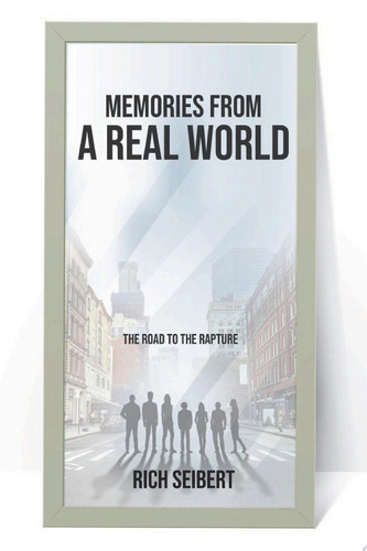 Memories From A Real World The Road To The Rapture