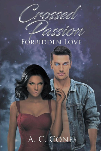 Crossed Passion Forbidden Love