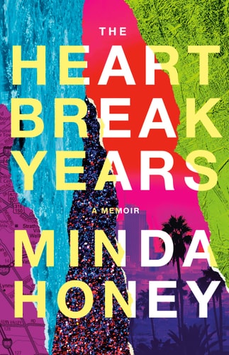 The Heartbreak Years A Memoir