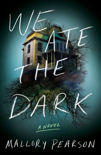We Ate the Dark A Novel