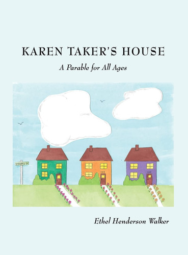 Karen Taker's House A Parable for All Ages