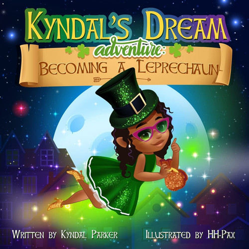 Kyndal's Dream Adventure Becoming A Leprechaun
