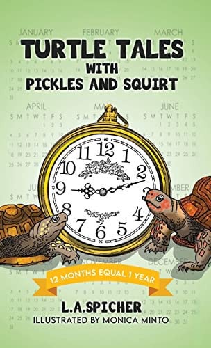 Turtle Tales with Pickles and Squirt 12 Months Equal 1 Year