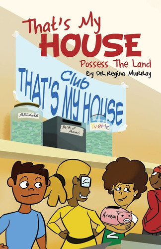 That's My House Possess The Land