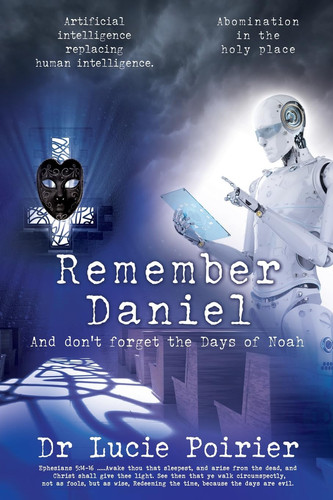 Remember Daniel And Don't Forget the Days of Noah