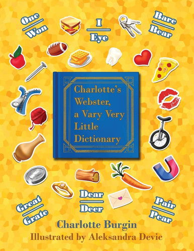 Charlotte's Webster A Vary Very Little Dictionary