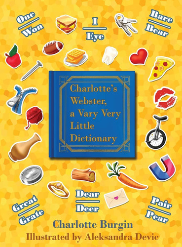 Charlotte's Webster A Vary Very Little Dictionary