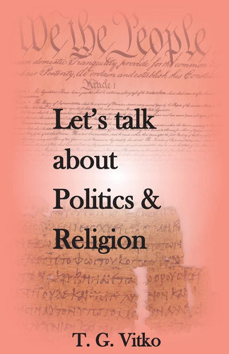 Let's Talk about Politics & Religion