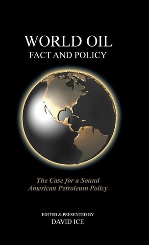 World Oil Fact and Policy The Case for a Sound American Petroleum Policy
