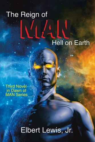 The Reign of Man Hell on Earth