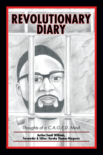 Revolutionary Diary Thoughts of a C.A.G.E.D. Mind