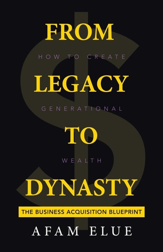 From Legacy To Dynasty How To Create Generational Wealth