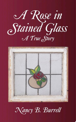 A Rose in Stained Glass