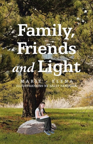 Family, Friends and Light
