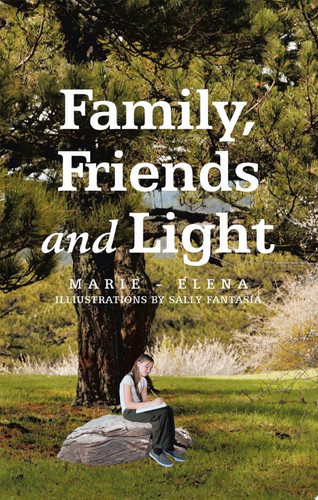 Family, Friends and Light