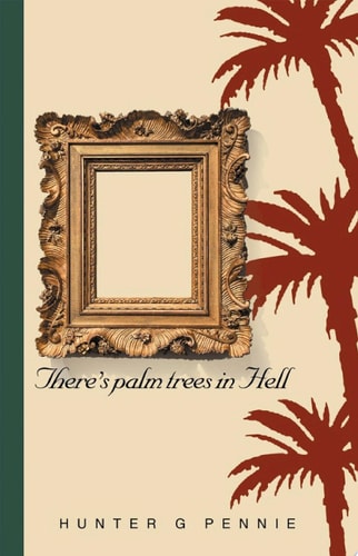There’s palm trees in Hell
