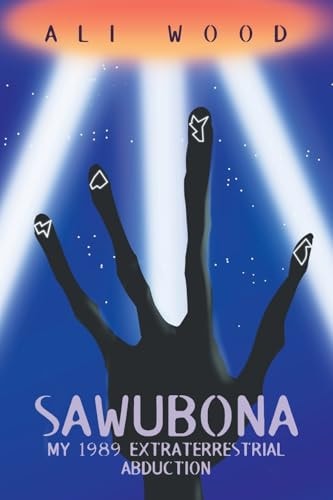 Sawubona: My 1989 Extraterrestrial Abduction