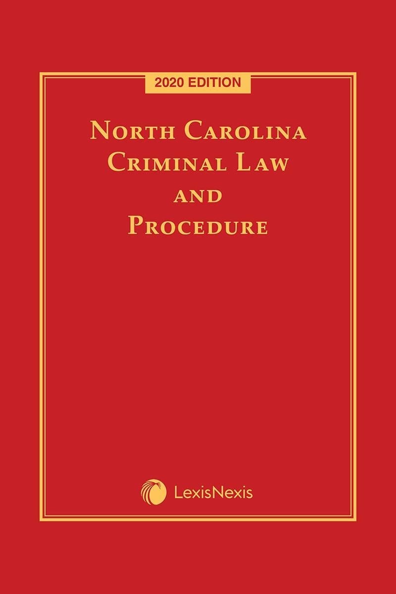 North Carolina Criminal Law and Procedure 2020 Edition