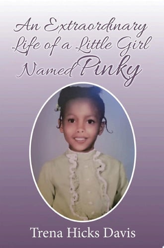 An Extraordinary Life of a Little Girl Named Pinky