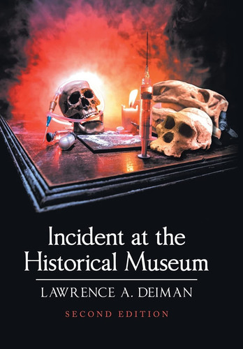 Incident at the Historical Museum Second Edition
