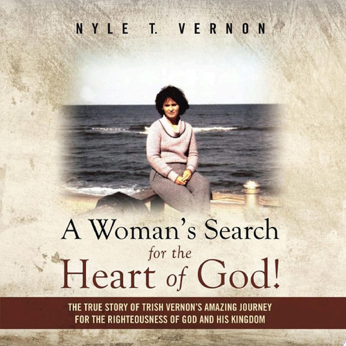 A Woman’s Search for the Heart of God!