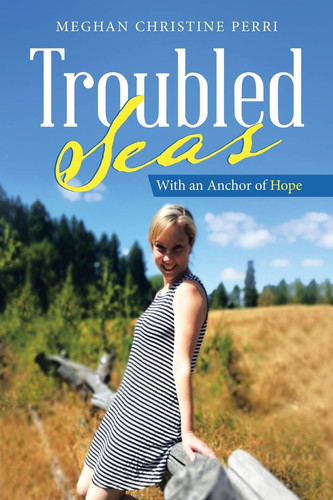 Troubled Seas With an Anchor of Hope