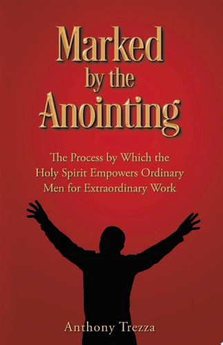 Marked by the Anointing