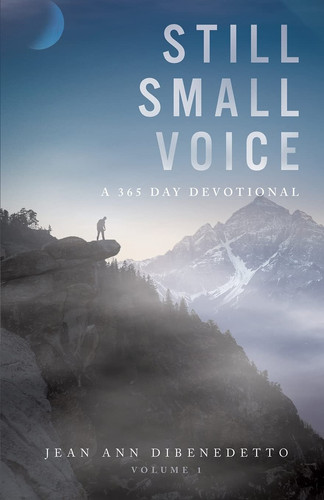 Still Small Voice Volume 1: A 365 Day Devotional