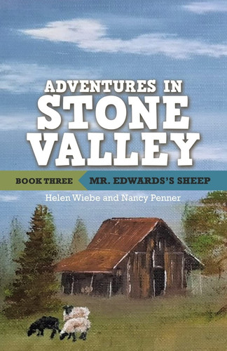 Adventures in Stone Valley, Book Three Mr. Edwards's Sheep