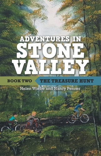 Adventures in Stone Valley Book Two: the Treasure Hunt