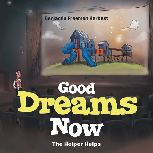 Good Dreams Now The Helper Helps
