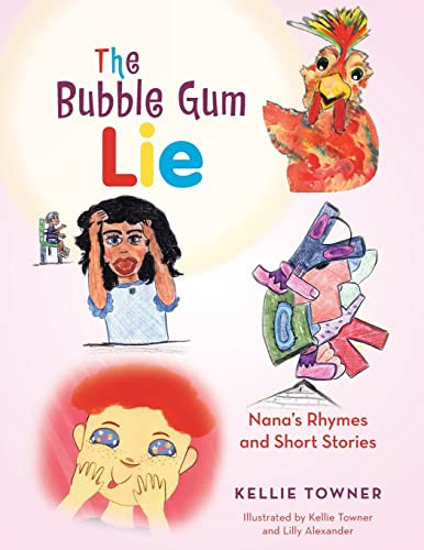 The Bubble Gum Lie Nana's Rhymes and Short Stories