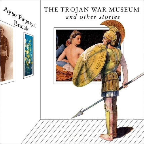 The Trojan War Museum Lib/E: And Other Stories