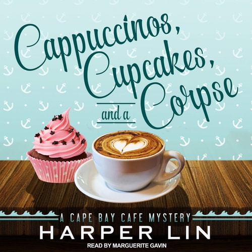 Cappuccinos, Cupcakes, and a Corpse: A Cape Bay Cafe Mystery (The Cape Bay Café Mysteries)