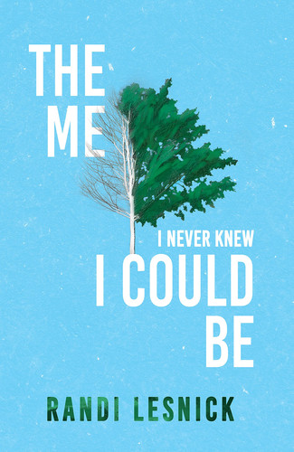 The Me I Never Knew I Could Be