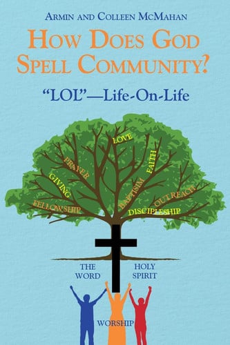 How Does God Spell Community? "LOL"-Life-On-Life