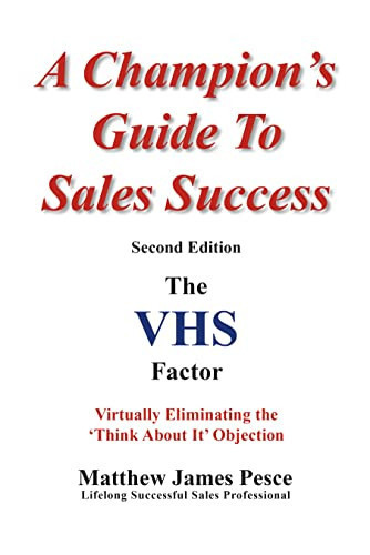 A Champion's Guide to Sales Success