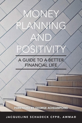 Money Planning and Positivity A Guide to a Better Financial Life
