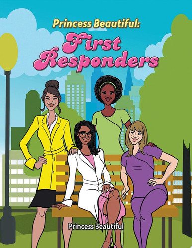 Princess Beautiful: First Responders