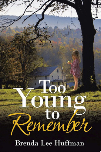 Too Young to Remember