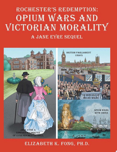 Rochester’s Redemption: Opium Wars and Victorian Morality