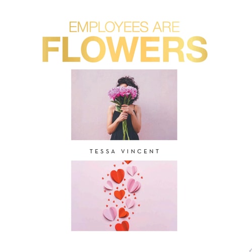 Employees Are Flowers
