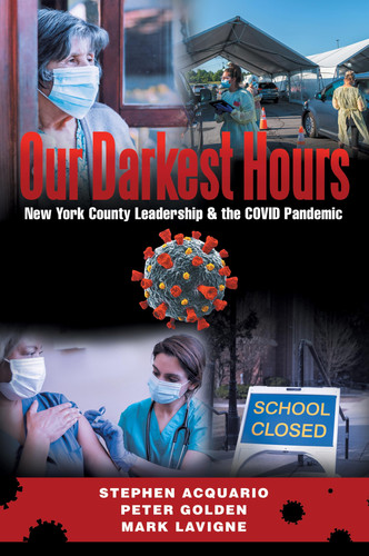 Our Darkest Hours New York County Leadership?& the Covid Pandemic
