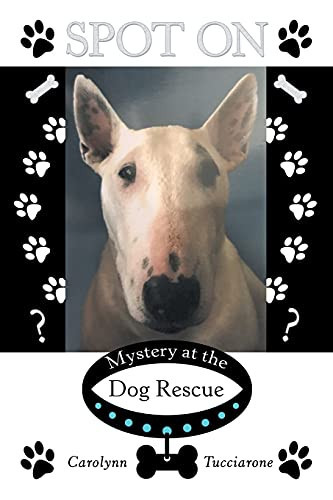 Spot On Mystery at the Dog Rescue